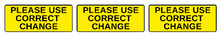 Load image into Gallery viewer, NO CHANGE RETURNED CORRECT Stickers for Vending Candy Labels Machines