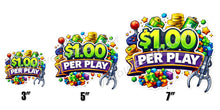 Load image into Gallery viewer, Colorful slot machine-themed signs with '1.00 per play' text and size indicators on a white background.