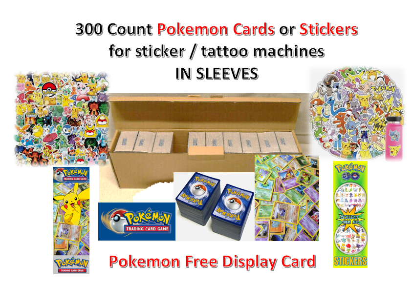 300 Count Pokemon Cards or Stickers for Sticker & Tattoo Machines Flat IN SLEEVES