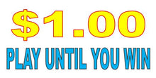Load image into Gallery viewer, CRANE $1,$2, $3 PLAY UNTIL WIN Sticker Label for Vending Candy Labels Machines 2.5 x 5"