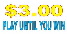 Load image into Gallery viewer, CRANE $1,$2, $3 PLAY UNTIL WIN Sticker Label for Vending Candy Labels Machines 2.5 x 5"