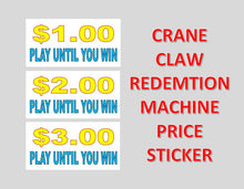 Load image into Gallery viewer, CRANE CLAW REDEMTION PLAY UNTIL WIN Sticker Label for Vending Candy Labels Machines