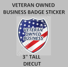 Load image into Gallery viewer, Veteran Owned Business badge sticker with American flag design on a gray background
