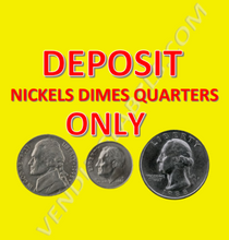 Load image into Gallery viewer, Deposit Nickels Dimes Quarterd only CLAW SODA SNACK Sticker Label for Vending Machines decal misc
