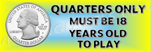 Must be 18 to Play Warning Sticker Decal Crane Claw Machine Quarters Only