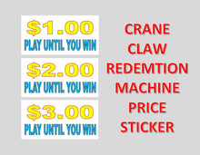 Load image into Gallery viewer, CRANE CLAW REDEMTION PLAY UNTIL WIN Sticker Label for Vending Candy Labels Machines 
